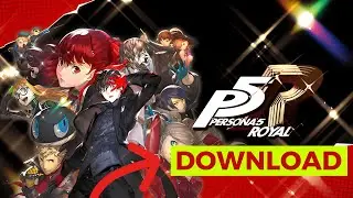 Persona 5 Royal PC Download 2024 (Step-by-Step)