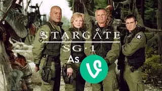 Stargate SG-1 as Vines