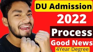 DU Admission 2022 | 4 Year Degree Policy Explained 🔥
