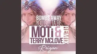 You Gotta Be (feat. Reigan) (MOTi & Terry McLove Remix)