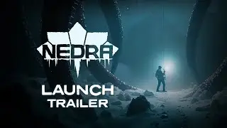 NEDRA - Launch Trailer