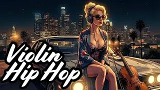 Violin Hip-Hop Radio — Midnight Energy
