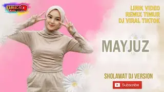 🔴 MAYJUZ || LIRIK VIDEO || DJ REMIX TIMUR VERSION || @omen135