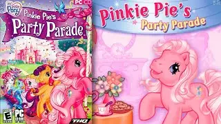 My Little Pony: Pinkie Pie's Party Parade (2007) [PC, Windows] longplay