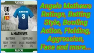 Angelo Mathews Ratings, Batting Style, Bowling Action, Fielding, Face & More...! In Real Cricket 20