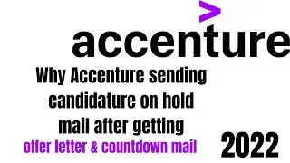Why Accenture sending candidature on hold after getting offer letter & countdown to Accenture ||2022