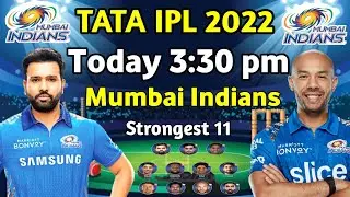Mumbai Indians Strongest playing 11 || Mi playing 11 2022 || Mi vs DC playing 11 2022 ||