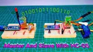 Как сделать ведущий ведомый передатчик и приемник на HC05 с помощью Arduino