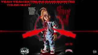 Young nudy - Yeah yeah (Bass boosted) #extended