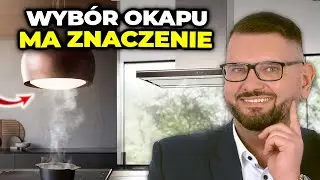 Okap, pochłaniacz czy okap w płycie