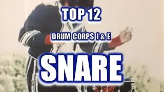 Drum Corps Percussion: Top 12 D.C.I. I&E Snare Individuals