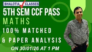 5TH SEM | PASS | CCF | MATHS | 100% MATCHED & PAPER ANALYSIS | BCOM | CU