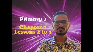 Primary 2  Chapter 7 lessons 2 3 4 money