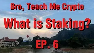 Episode Six - What is Crypto Staking?