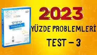 2023 | 345 TYT MATEMATİK SORU BANKASI ÇÖZÜMLERİ | YÜZDE PROBLEMLERİ TEST 3