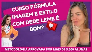 Curso F&oacute;rmula Imagem e Estilo com Dede Leme vale a pena? &Eacute; bom? Confira o Reclame Aqui na descri&ccedil;&atilde;o