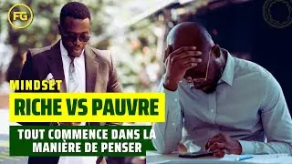 Mentalit&eacute; de Riche VS Mentalit&eacute; de Pauvre : 10 diff&eacute;rences majeures