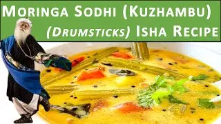 Moringa Sodhi (Veg. Drumstick Soup) Sadhguru's Isha Recipe | A Taste of Well-Being (Hindi Subtitles)