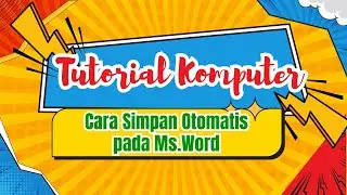 Cara Simpan Otomatis pada Ms.Word