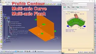 1  Machining Follow Guide  - Profile Contouring - Multi Axis Curve - Multi Axis Flank