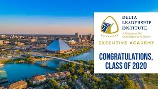 Delta Leadership Institute Executive Academy | Congratulations, Class of 2020