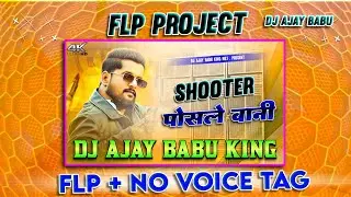 Shooter Posale Bani Flp Project | Hard Vibration Bass Mix Flp Project | New song flp project 2025