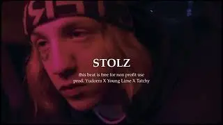 [FREE] STOLZ (T-LOW X SEVI RIN TYPE BEAT) prod. Yudorra X Young Lime X Tatchy