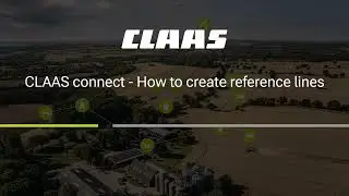 CLAAS connect &ndash; How to create reference lines