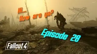 Fallout 4 Episode 28 - Toxic Wasteland!!!
