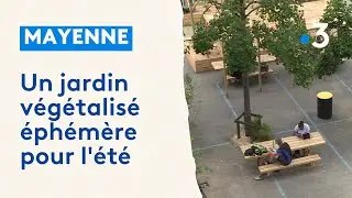 Mayenne : des espaces v&eacute;g&eacute;talis&eacute;s &eacute;ph&eacute;m&egrave;res contre la chaleur