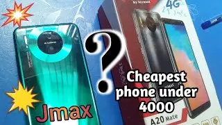 Best cheapest phone under 4000 || jmax a20 mate  phone