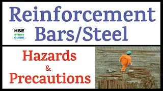 Reinforcement Bars Safety | Reinforcement Activity Hazards & Control Measures | Construction Safety