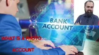 What is Photo Account in Banking - تصویر والا اکاؤنٹ کیا ہے Photo Account Kia Hota Hey