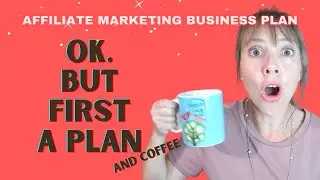 Affiliate Marketing Business Plan [Made It SIMPLE For Beginners]