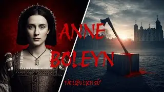 Nữ Ho&agrave;ng Gia Anh Anne Boleyn Bị Chặt Đầu V&igrave; Qu&aacute; Th&ocirc;ng Minh? Bi Kịch Của Tudor Sau 1000 Ng&agrave;y Trị V&igrave;