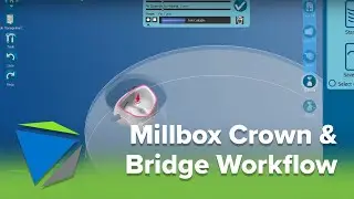 Millbox Crown & Bridge Workflow | How-To