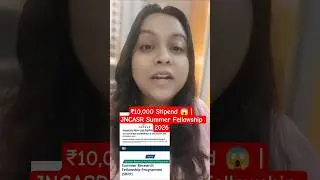 ₹10,000 Stipend 😱 |JNCASR Summer Fellowship 2026 LIVE#viral #viralvideo #internship #ug #pg #jncasr