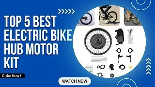 Top 5 Best Electric Bike Hub Motor Kit in 2025 on AliExpress