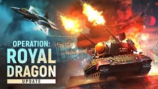 Operation: Royal Dragon Update | MWT: Tank Battles