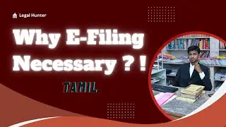 Why E - Filing necessary ?! - Tamil - Legal Hunter