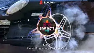 DSTV - Places(Progressive Trance/Dance)