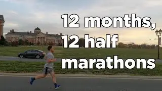 Running 12 half marathons in 12 months
