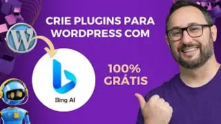 Crie Plugins para WordPress com o Bing AI 100% grátis com meu prompt especial