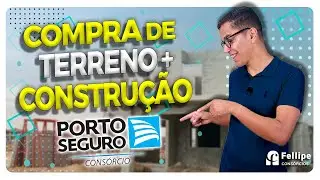 Compra de Terreno + Construção pela Porto Seguro – Veja como funciona!