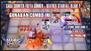 CARA COUNTER FREYA GUNNER + BEATRIX STARFALL BLADE ?? GUNAKAN COMBO INI !! COMBO MAGIC CHESS TERKUAT