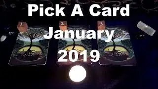 Pick a card reading Tarot January 2019 psychic predictions Oracle