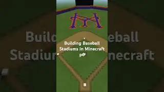 Building Baseball Stadiums in Minecraft part 6 #baseball #minecraft