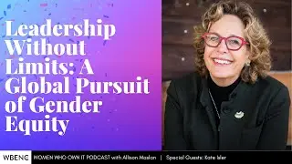 Leadership Without Limits: A Global Pursuit of Gender Equity