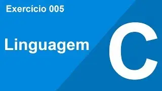 Exercício de laço de repetição While da linguagem C (Exercício 005)