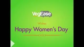 Women's Day Celebration: VegEase | A Fruits and Vegetables Delivery App